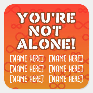 "Je bent niet alleen" voor Autisten en Ondersteuni Vierkante Sticker