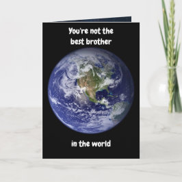 Je bent niet de beste broer ter wereld. Kaart