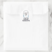 Je bent niet de hoes van me grappige Ghost Pun Ronde Sticker (Tas)