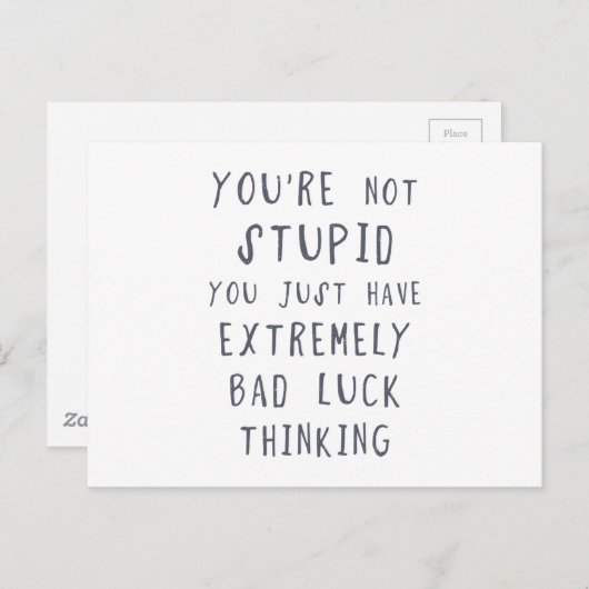 Je bent niet dom, je hebt gewoon een heel slechte briefkaart (Voorkant / Achterkant)