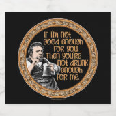 Je bent niet genoeg Drink voor mij Likeurfles Etiket (Enkel label)