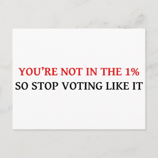 JE BENT NIET IN DE 1%, DUS STOP ZOALS HET STEMMEN BRIEFKAART (Voorkant)