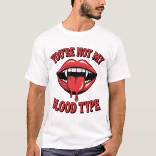 Je bent niet mijn bloedgroep Vampire Mouth T-shirt