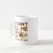 Je bent niet mijn hond koffiemok (Voorkant links)