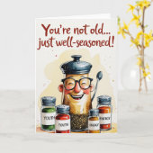 Je bent niet oud, gewoon goed gekruid! – Grappig Kaart (Gele Bloem)