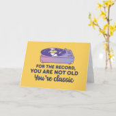 Je bent niet oud Je bent een klassieke grappige ve Kaart (Gele Bloem)