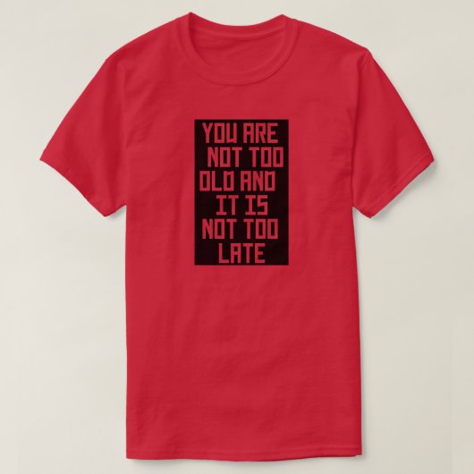 Je bent niet voor een oud shirt (Design voorkant)