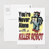 Je bent nooit alleen met een Killer Robot Briefkaart (Voorkant / Achterkant)