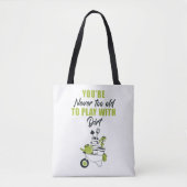 Je bent nooit te oud om met vuil te spelen tote bag (Voorkant)