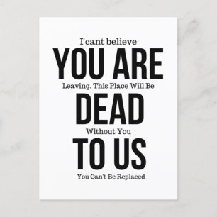 Je bent nu dood aan ons, Colleague FarewelL Briefkaart