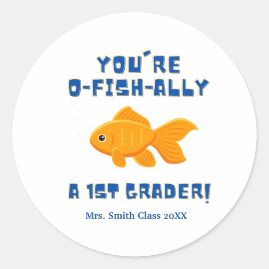 Je bent O Fish Ally A 1st Grader Treat Teacher Gif Ronde Sticker (Voorkant)