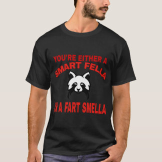 Je bent óf een slimme vent óf een scheet ruiker Gr T-shirt