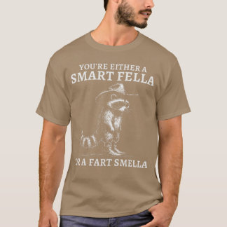 Je bent óf een slimme vent óf een scheet ruiker Vi T-shirt