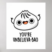 Je bent ongelofelijk bao Cute Dimsum Bao Pun Poster (Voorkant)