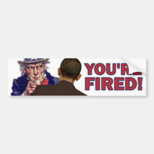 Je bent ontslagen! Anti Obama ontwerp Bumpersticker