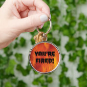 JE BENT ONTSLAGEN! DLEUTELHANGER SLEUTELHANGER (Hand)