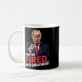 Je bent ontslagen in de grootheid! koffiemok (Links)