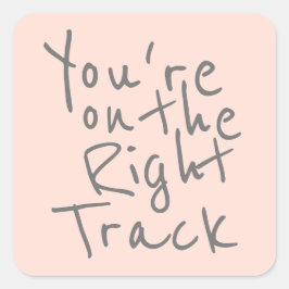 Je bent op de goede weg vierkante sticker