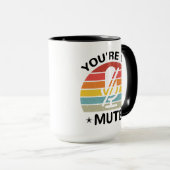 Je bent op de stomme mok (Voorkant rechts)