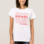 Je bent op Dempen, we kunnen je niet horen, je ben T-shirt (Voorkant)