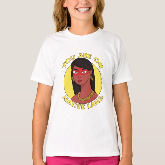 Je bent op inheemse grond t-shirt (Voorkant)