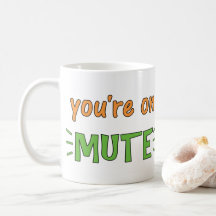 Je bent op Mute Coffee Mok