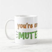 Je bent op Mute Coffee Mok (Links)