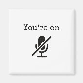 Je bent op Mute Funny Magnet (Voorkant)