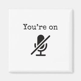 Je bent op Mute Funny Magnet