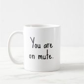 Je bent op mute - Funny Sarcastic Custom Kantoor Koffiemok (Links)