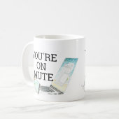 Je bent op Mute Waterverf Telefooncomputer Koffiemok (Voorkant links)