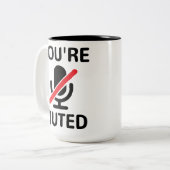 Je bent op stomme, je bent gedempt tweekleurige koffiemok (Voorkant links)