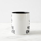 Je bent op stomme tweekleurige koffiemok (Center)