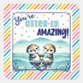 Je bent Otterstom Schattig otter Valentijnsdag kaa Vierkante Sticker (Voorkant)