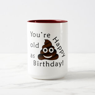 Je bent oud zoals... Happy Birthday   grappige poe Tweekleurige Koffiemok