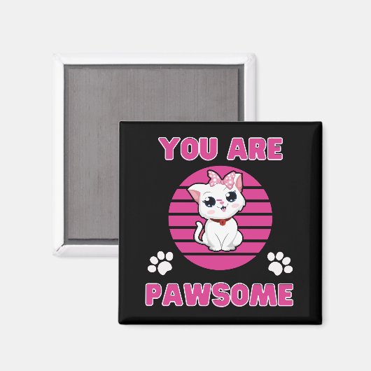 Je bent Pawsome Magneet (Voorkant / Achterkant)