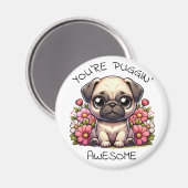Je bent Puggin' Geweldige | Schattigee mopshond Magneet (Voorkant / Achterkant)