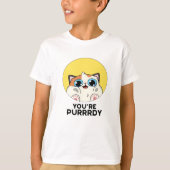 Je bent Purrdy Funny Cat Pun T-shirt (Voorkant)