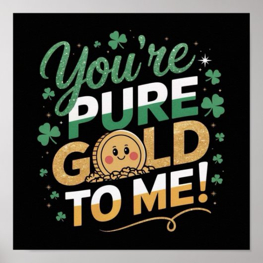 Je bent puur goud voor mij! poster (Voorkant)