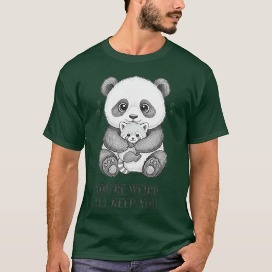 Je bent raar, ik hou je Funny panda T-shirt (Voorkant)