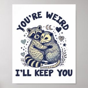 Je bent raar, ik hou je wasbeer opossum Valentin Poster