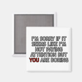 Je bent saai magneet (Voorkant / Achterkant)