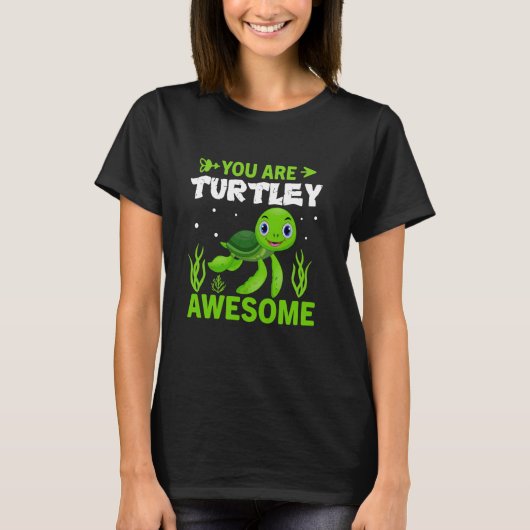 Je bent schildpaddig geweldig t-shirt (Voorkant)