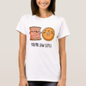 Je bent Sew Schattige Sewing Pun T-shirt (Voorkant)