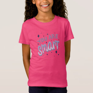 Je bent slim – positieve inspirerende quote t-shirt