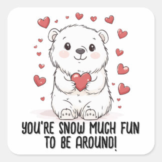 Je bent sneeuwt veel plezier...Polar Beer Valentij Vierkante Sticker