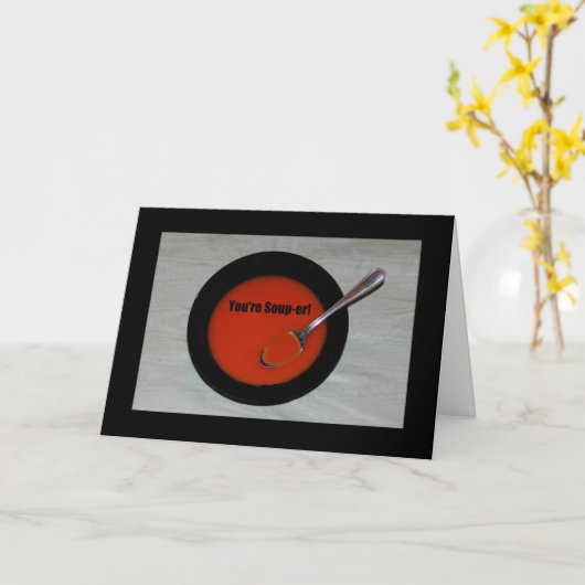 Je bent soep-er! Happy Vaderdag Kaart (Gele Bloem)