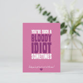 Je bent soms zo'n verdomde idioot briefkaart (Staand voorkant)