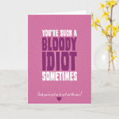 Je bent soms zo'n verdomde idioot kaart (Gele Bloem)