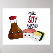 Je bent Soy Amazing Kawaii Sushi Hi & Hallo Cute Poster (Voorkant)